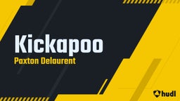 Paxton Delaurent's highlights Kickapoo
