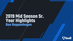 2019 Mid Season Sr. Year Highlights