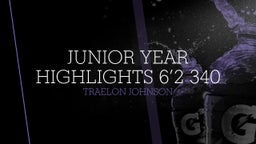 Junior Year Highlights 6’2 340