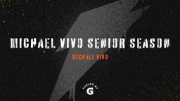 Michael Vivo Senior Season 