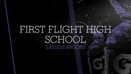 Zakeem Brooks's highlights First Flight High School