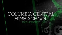 Erie Lawrence's highlights Columbia Central High School