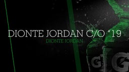 Dionte Jordan C/O “19