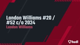 Landon Williams #20 / #52 c/o 2024