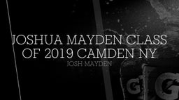 Josh Mayden's highlights Joshua Mayden class of 2019 Camden NY