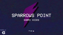 Karmi Hicks's highlights Sparrows Point
