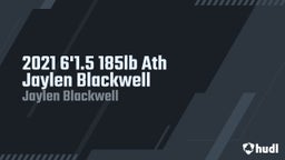 2021 6'1.5 185lb Ath Jaylen Blackwell