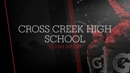 Elijah Mayes's highlights Cross Creek High School