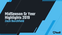 MidSeason Sr Year Highlights 2019