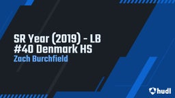 SR Year (2019) - LB #40 Denmark HS
