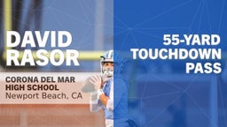 55-yard Touchdown Pass vs Huntington Beach 