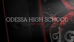 Jeff Davis's highlights Odessa High School