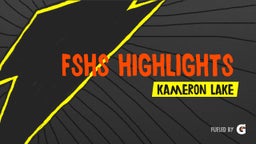 FSHS Highlights