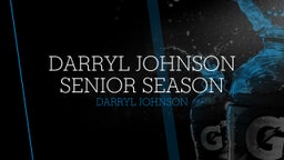 Darryl Johnson Senior Season