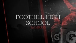 Sai Mikaio's highlights Foothill High School