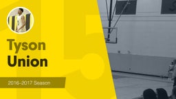 Season Recap: Tyson Union 2016-2017