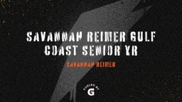 Savannah Reimer Gulf Coast Senior Yr