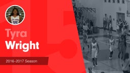 Season Recap: Tyra Wright 2016-2017