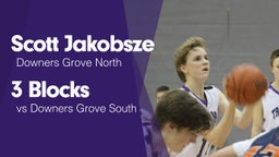 3 Blocks vs Downers Grove South 