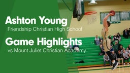 Game Highlights vs Mount Juliet Christian Academy 