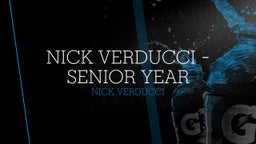 Nick Verducci - Senior Year