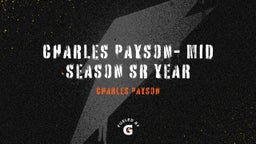 Charles Payson- Mid Season Sr Year