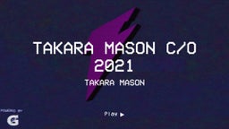 Takara Mason c/o 2021