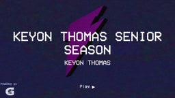 Keyon Thomas Senior Season