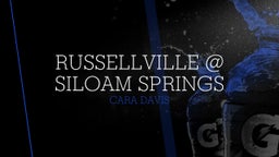 Cara Davis's highlights Russellville @ Siloam Springs