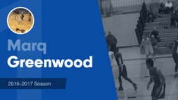 Season Recap: Marq Greenwood 2016-2017