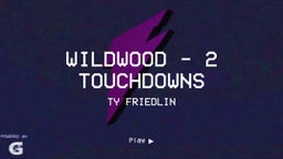 Ty Friedlin's highlights Wildwood - 2 Touchdowns