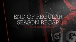 End Of Regular Season Recap 