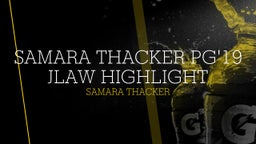 SAMARA THACKER  PG'19 JLAW  HIGHLIGHT