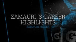 zamauri ‘s career highlights 