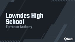 Terrance Anthony's highlights Lowndes High School