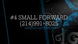 #4 Small Forward (214)991-8025