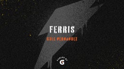 Cole Hernandez's highlights Ferris