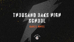 Ranell White's highlights Thousand Oaks High School