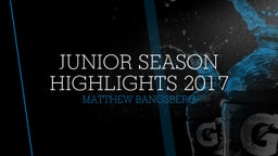 Junior Season Highlights 2017