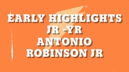 EARLY HIGHLIGHTS  JR -YR
