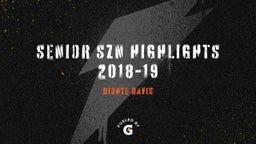 Senior SZN Highlights 2018-19