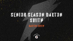 Senior Season Dayton Smith