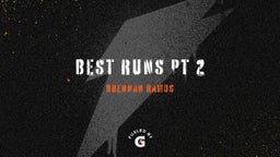 best runs pt 2