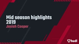 Mid season highlights 2019