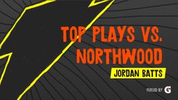 Jordan Batts's highlights Top Plays vs. Northwood