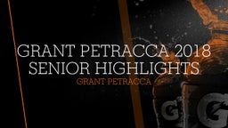 Grant Petracca 2018 Senior Highlights