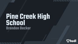 Brandon Becker's highlights Pine Creek High School