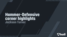 Hammer-Defensive career highlights