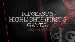 Midseason Highlights (first 5 games)