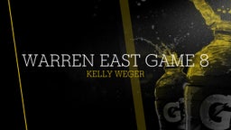 Kelly Weger's highlights Warren East Game 8